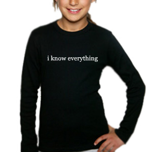 I know everything tee